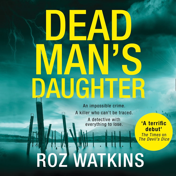 Cover image for Dead Man’s Daughter: The gripping must-read crime thriller of the year (A DI Meg Dalton thriller, Book 2), isbn: 9780008214685