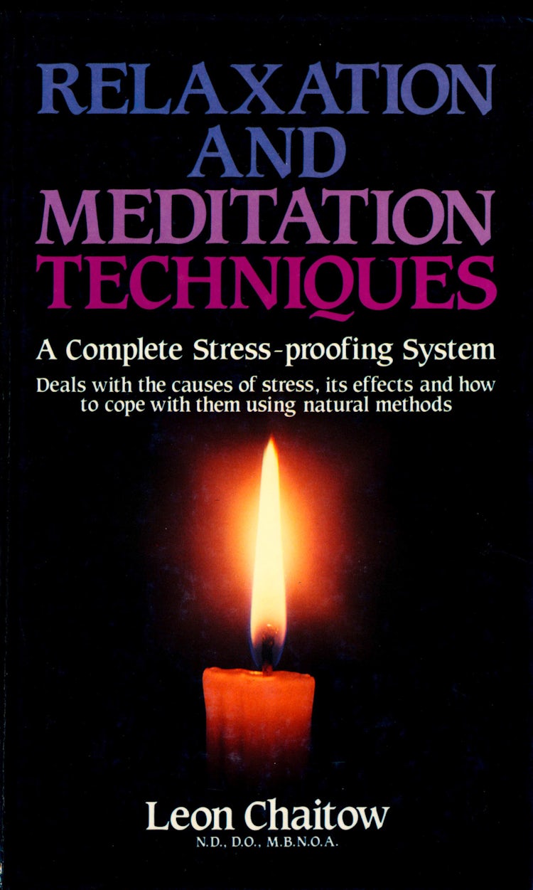 Cover image for Relaxation and Meditation Techniques: A Complete Stress-proofing System, isbn: 9780008214975