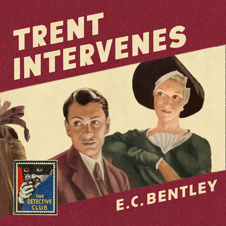 Cover image for Trent Intervenes (Detective Club Crime Classics), isbn: 9780008216313