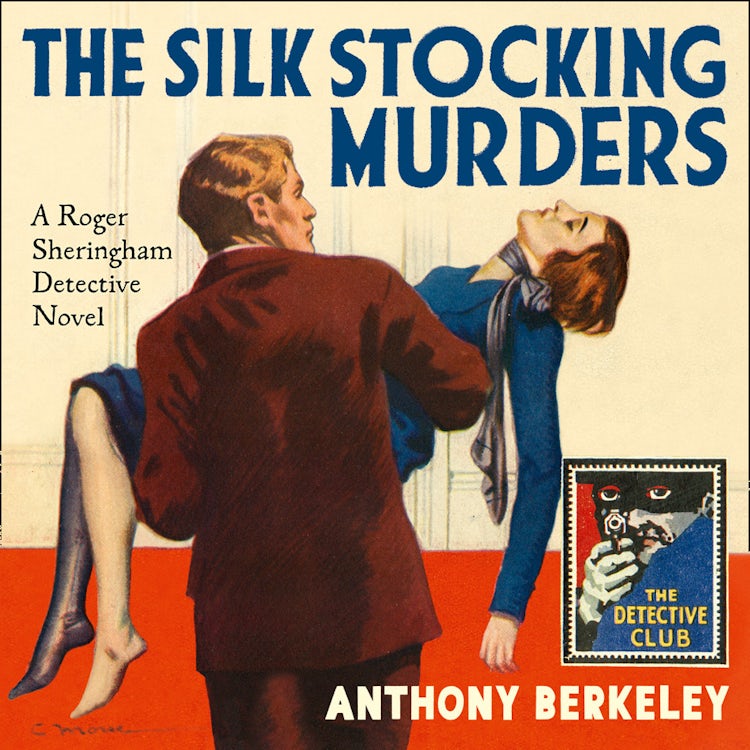 Cover image for The Silk Stocking Murders (Detective Club Crime Classics), isbn: 9780008216412