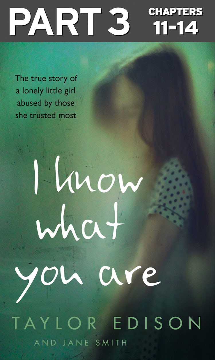 Cover image for I Know What You Are: Part 3 of 3: The true story of a lonely little girl abused by those she trusted most, isbn: 9780008216627