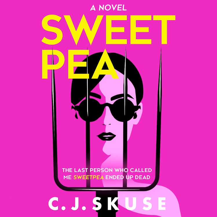 Cover image for Sweetpea: Now a major Sky TV series, new for 2025! The hilariously twisted serial killer thriller you can’t put down (Sweetpea series, Book 1), isbn: 9780008216702