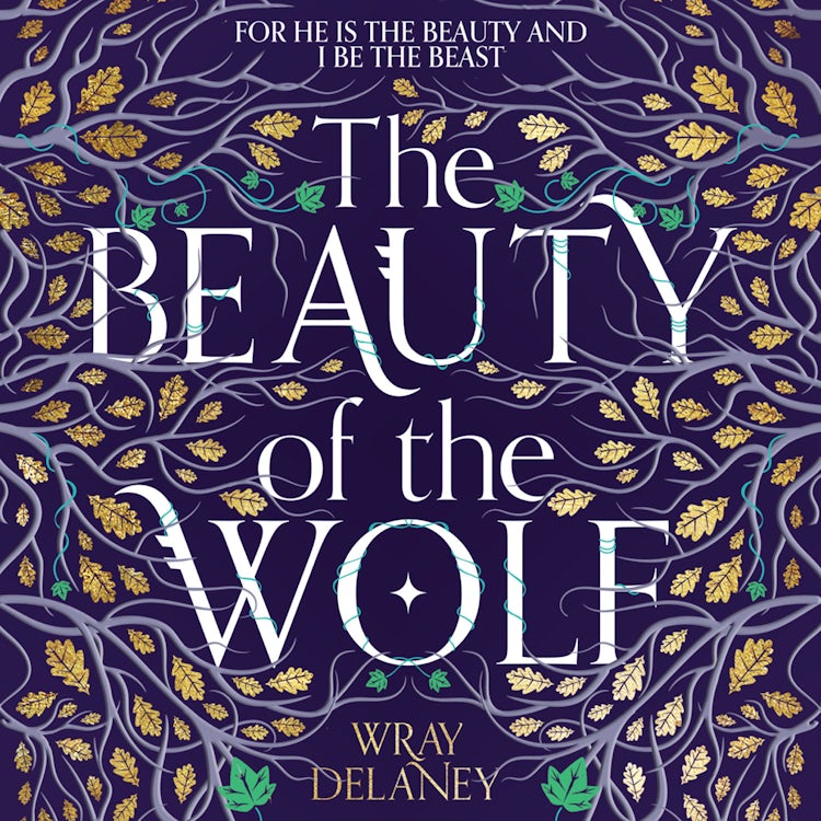 Cover image for The Beauty of the Wolf: The spellbinding read you don’t want to miss!, isbn: 9780008217396