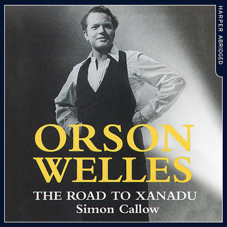Cover image for Orson Welles: The Road to Xanadu, isbn: 9780008218416