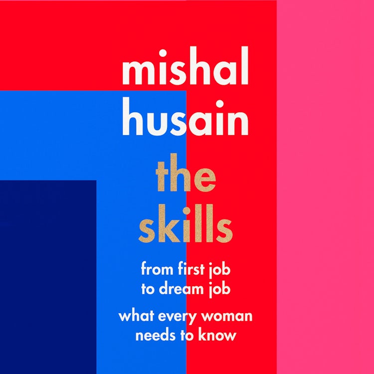 Cover image for The Skills: From First Job to Dream Job – What Every Woman Needs to Know, isbn: 9780008220655