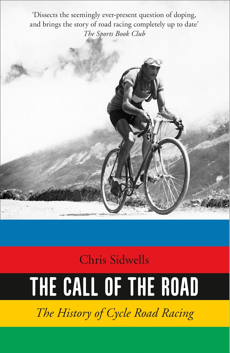 Cover image for The Call of the Road: The History of Cycle Road Racing, isbn: 9780008220785