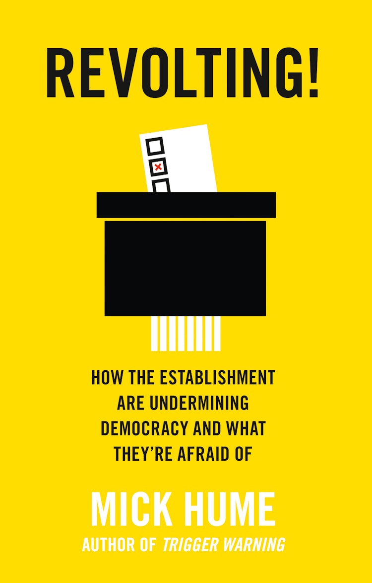 Cover image for Revolting!: How the Establishment are Undermining Democracy and What They’re Afraid Of, isbn: 9780008220839