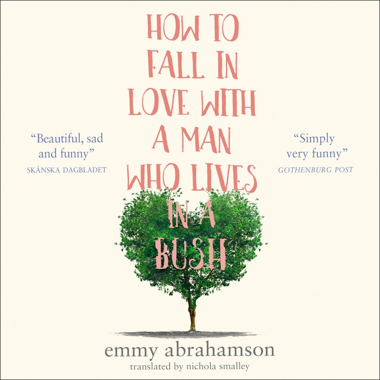 Cover image for How to Fall in Love with a Man Who Lives in a Bush, isbn: 9780008222376