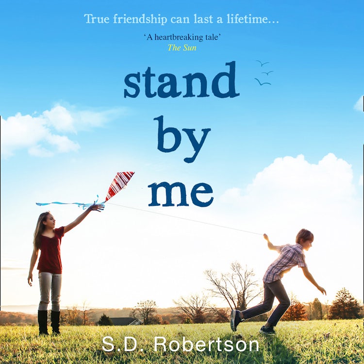 Cover image for Stand By Me: The uplifting and heartbreaking best seller you need to read this year, isbn: 9780008223472