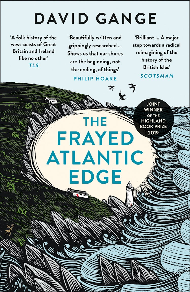 Cover image for The Frayed Atlantic Edge: A Historian’s Journey from Shetland to the Channel, isbn: 9780008225124