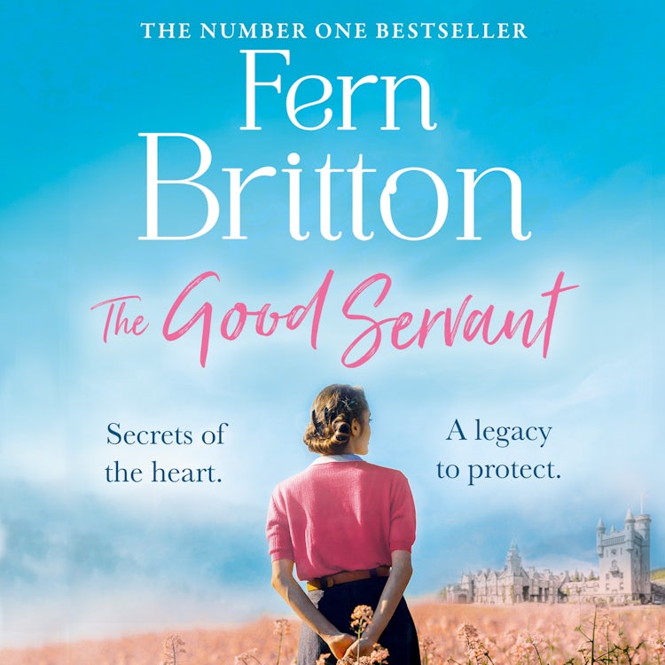 Cover image for The Good Servant: From the No.1 Sunday Times bestselling author comes a sweeping Royal historical fiction romance novel to escape with in summer 2023!, isbn: 9780008225315