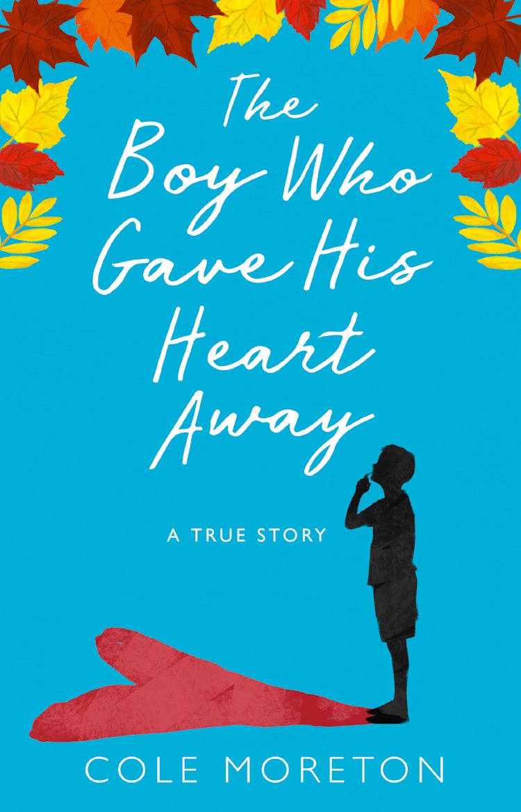 Cover image for The Boy Who Gave His Heart Away: A Death That Brought The Gift Of Life, isbn: 9780008225742