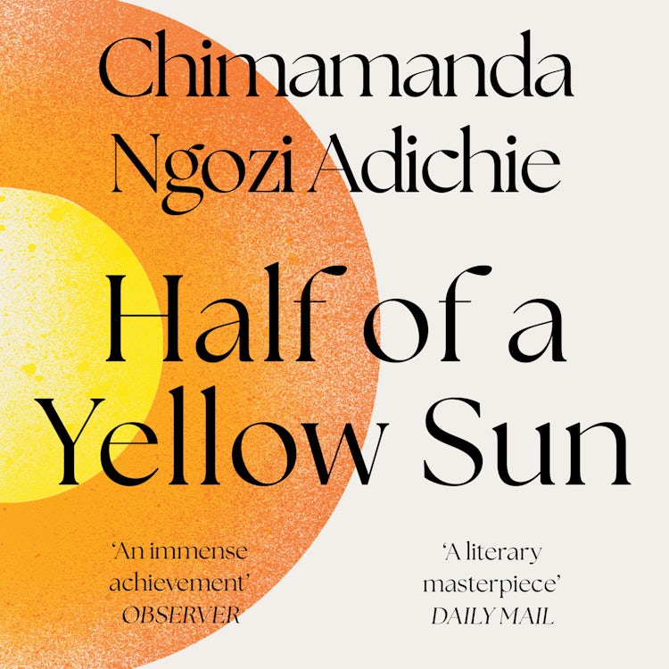 Cover image for Half of a Yellow Sun: The beautiful and literary Women’s Prize-winning novel from the global bestselling author., isbn: 9780008225759