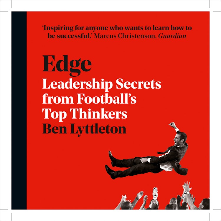 Cover image for Edge: Leadership Secrets from Footballs’s Top Thinkers, isbn: 9780008225896
