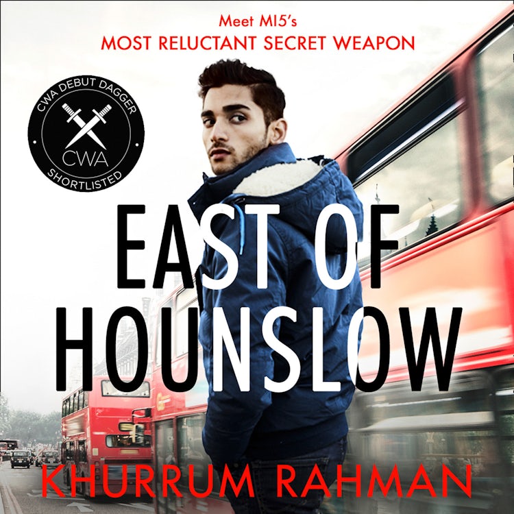 Cover image for East of Hounslow: The gripping spy crime thriller with a hilarious new hero (Jay Qasim, Book 1), isbn: 9780008229597