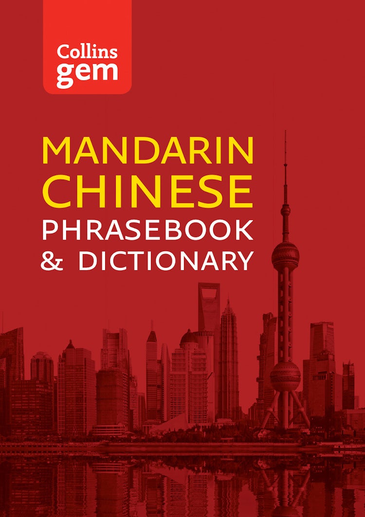 Cover image for Collins Mandarin Chinese Phrasebook and Dictionary Gem Edition: Essential phrases and words (Collins Gem), isbn: 9780008230081