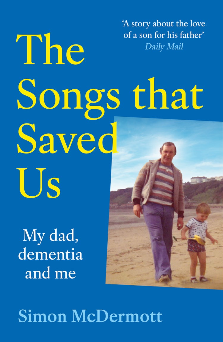 Cover image for The Songs That Saved Us: My Dad, Dementia and Me, isbn: 9780008232634