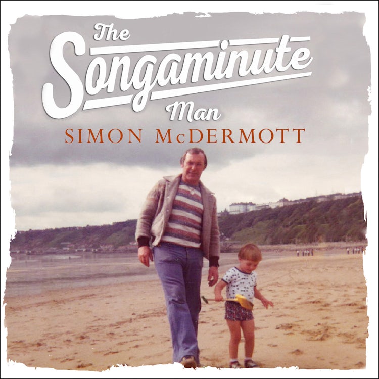 Cover image for The Songaminute Man: How music brought my father home again, isbn: 9780008232641