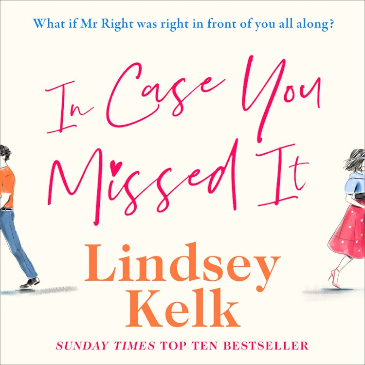 Cover image for In Case You Missed It: The funny new 2021 romantic comedy from the Sunday Times bestselling author, isbn: 9780008236922