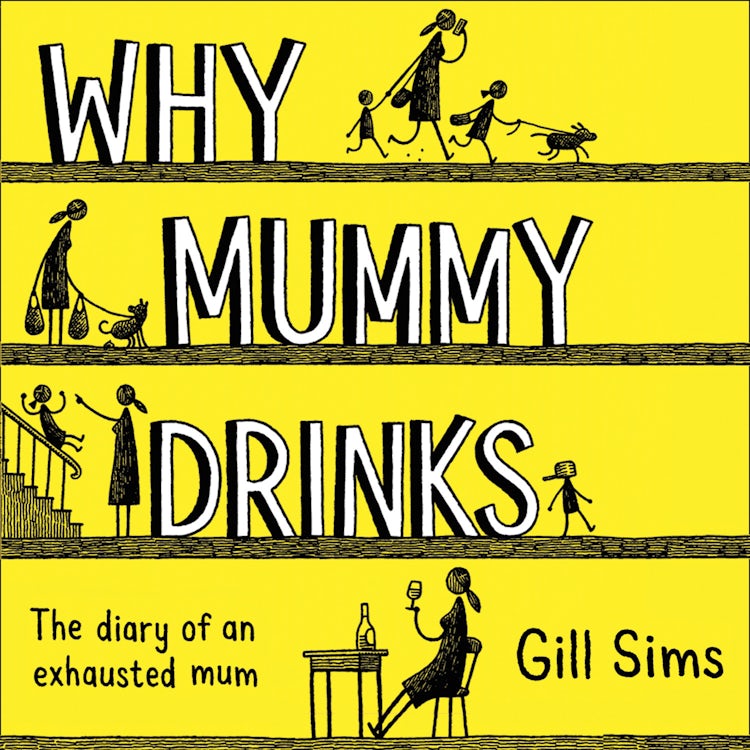 Cover image for Why Mummy Drinks: The Sunday Times Number One Bestselling Author, isbn: 9780008237516