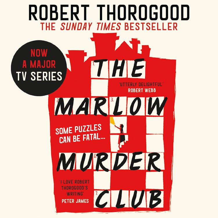 Cover image for The Marlow Murder Club: The first novel in a gripping and funny cosy crime and mystery series from the creator of the hit TV series Death in Paradise (The Marlow Murder Club Mysteries, Book 1), isbn: 9780008238278