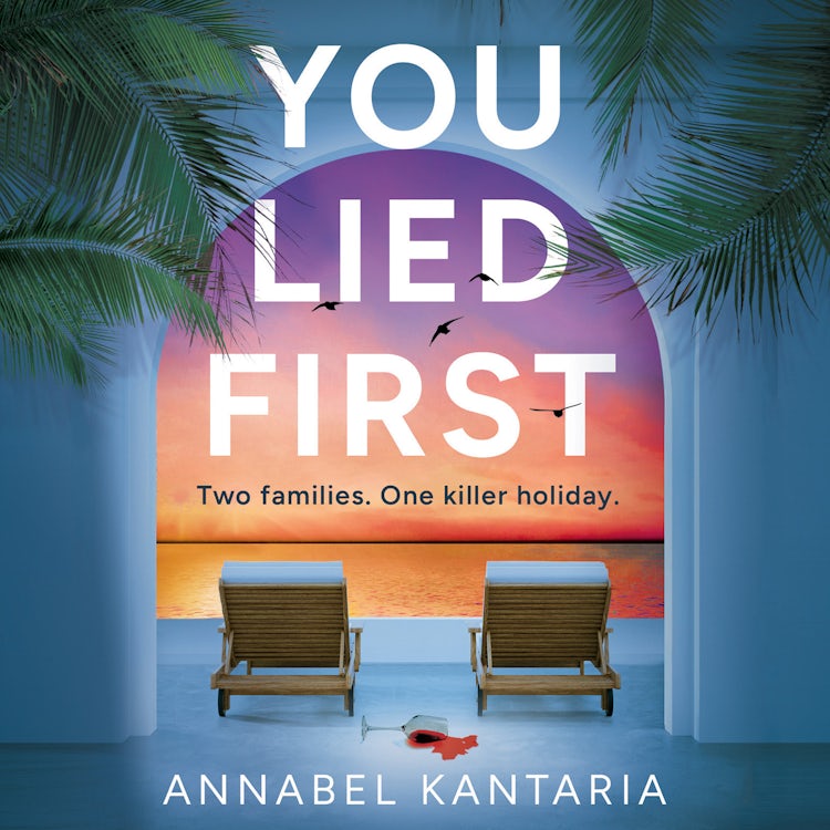 Cover image for You Lied First: A gripping and unpredictable psychological suspense thriller summer holiday read 2025, isbn: 9780008238773