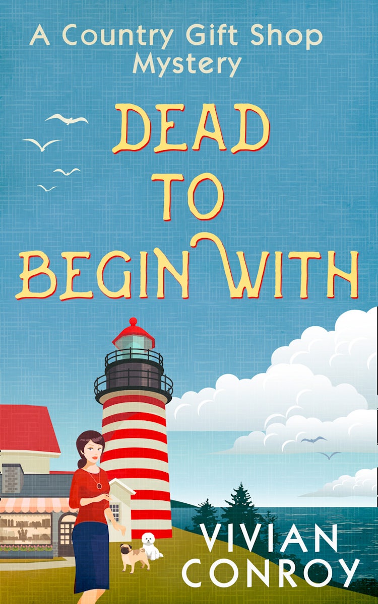 Cover image for Dead to Begin With (A Country Gift Shop Cozy Mystery series, Book 1), isbn: 9780008239183