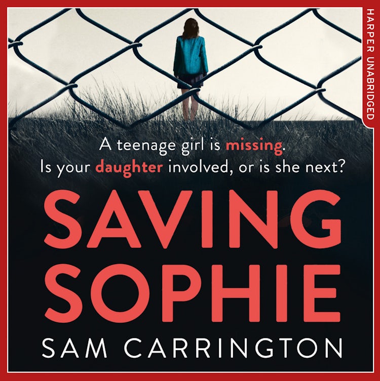 Cover image for Saving Sophie: A compulsively twisty psychological thriller that will keep you up all night, isbn: 9780008239916
