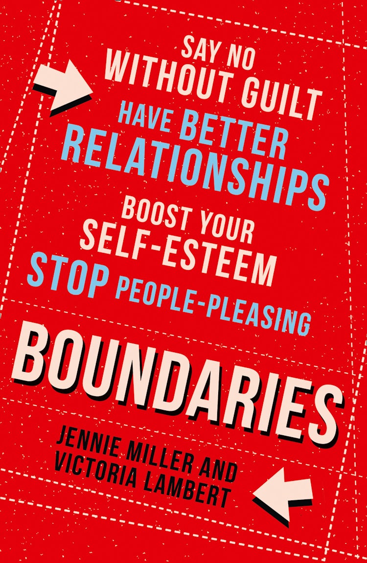 Cover image for Boundaries: Say No Without Guilt, Have Better Relationships, Boost Your Self-Esteem, Stop People-Pleasing, isbn: 9780008240837