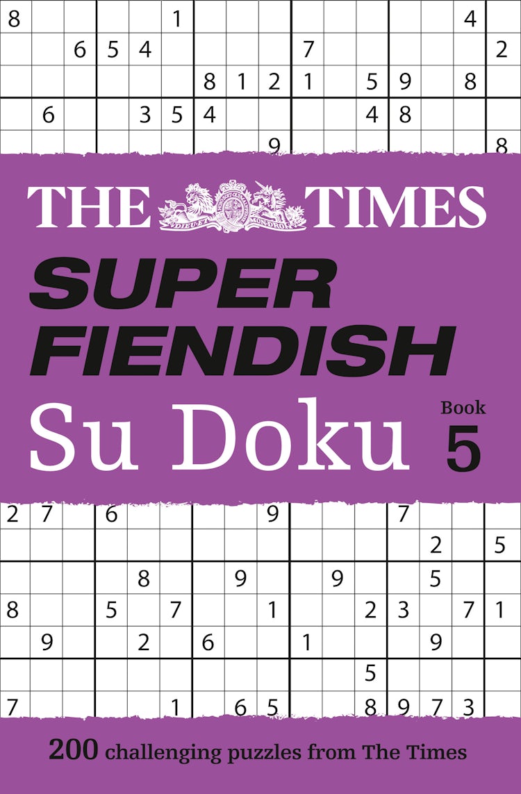 Cover image for The Times Super Fiendish Su Doku Book 5: 200 Of The Most Treacherous Su Doku Puzzles, isbn: 9780008241230