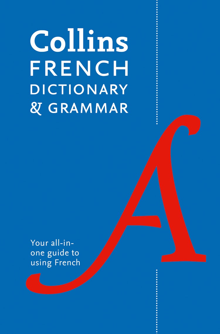 Cover image for Collins French Dictionary And Grammar: 120,000 Translations Plus Grammar Tips [Eighth Edition], isbn: 9780008241384