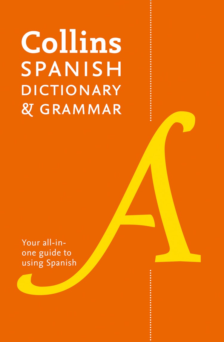 Cover image for Collins Spanish Dictionary And Grammar: 120,000 Translations Plus Grammar Tips [Eighth Edition], isbn: 9780008241391
