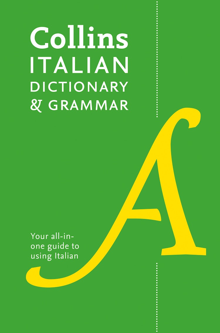 Cover image for Collins Italian Dictionary and Grammar: 120,000 Translations Plus Grammar Tips [Fourth Edition], isbn: 9780008241407