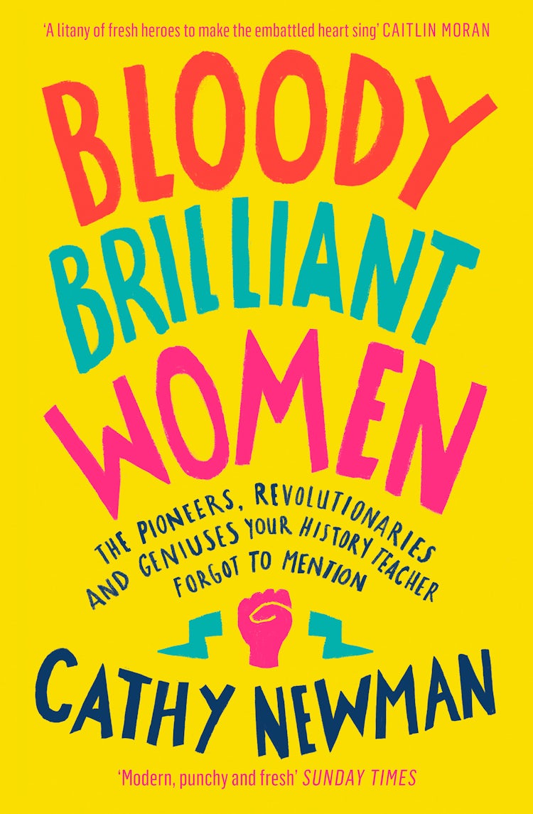 Cover image for Bloody Brilliant Women: The Pioneers, Revolutionaries and Geniuses Your History Teacher Forgot to Mention, isbn: 9780008241698