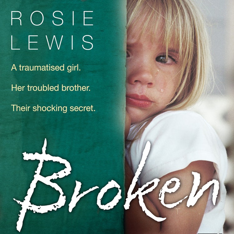 Cover image for Broken: A traumatised girl. Her troubled brother. Their shocking secret., isbn: 9780008242824
