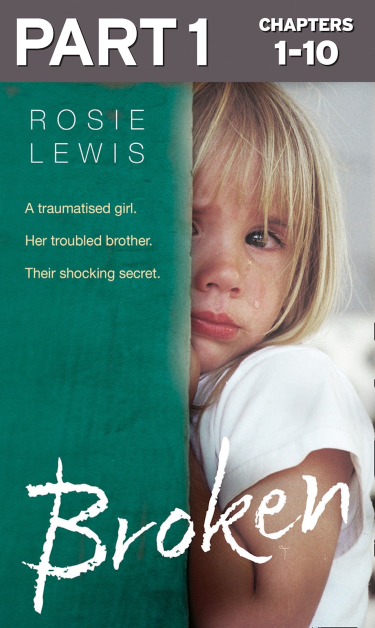 Cover image for Broken: Part 1 of 3: A traumatised girl. Her troubled brother. Their shocking secret., isbn: 9780008242831