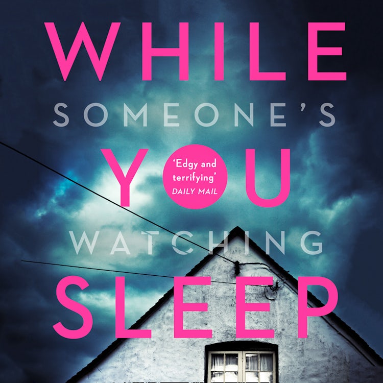 Cover image for While You Sleep: A chilling, unputdownable psychological thriller that will send shivers up your spine!, isbn: 9780008248246