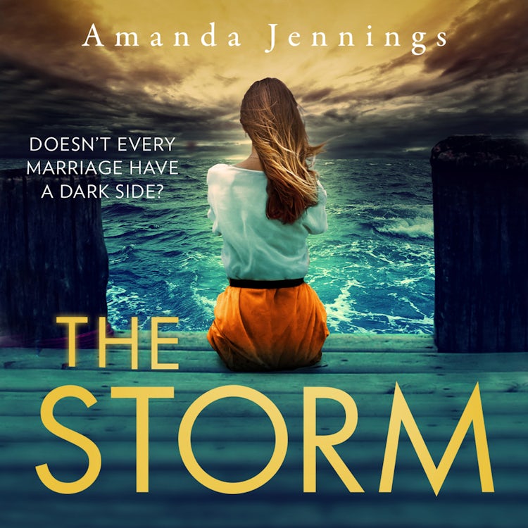 Cover image for The Storm: The most gripping and chilling psychological suspense novel exploring coercive control, lost love, and buried secrets, isbn: 9780008248949