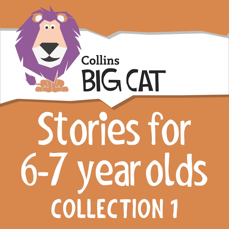 Cover image for Stories for 6 to 7 year olds: Collection 1 (Collins Big Cat Audio), isbn: 9780008249274