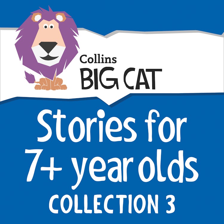 Cover image for Stories for 7+ year olds: Collection 3 (Collins Big Cat Audio), isbn: 9780008249311