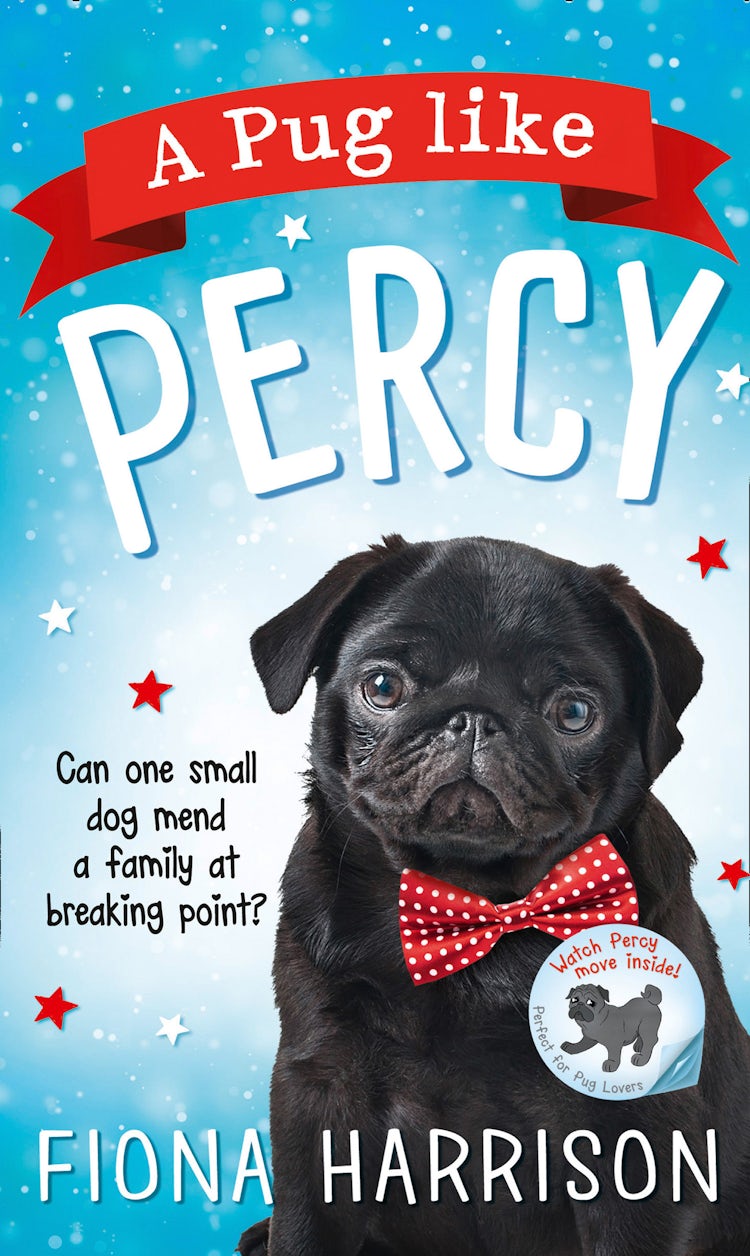 Cover image for A Pug Like Percy: A Heartwarming Tale For The Whole Family, isbn: 9780008249519