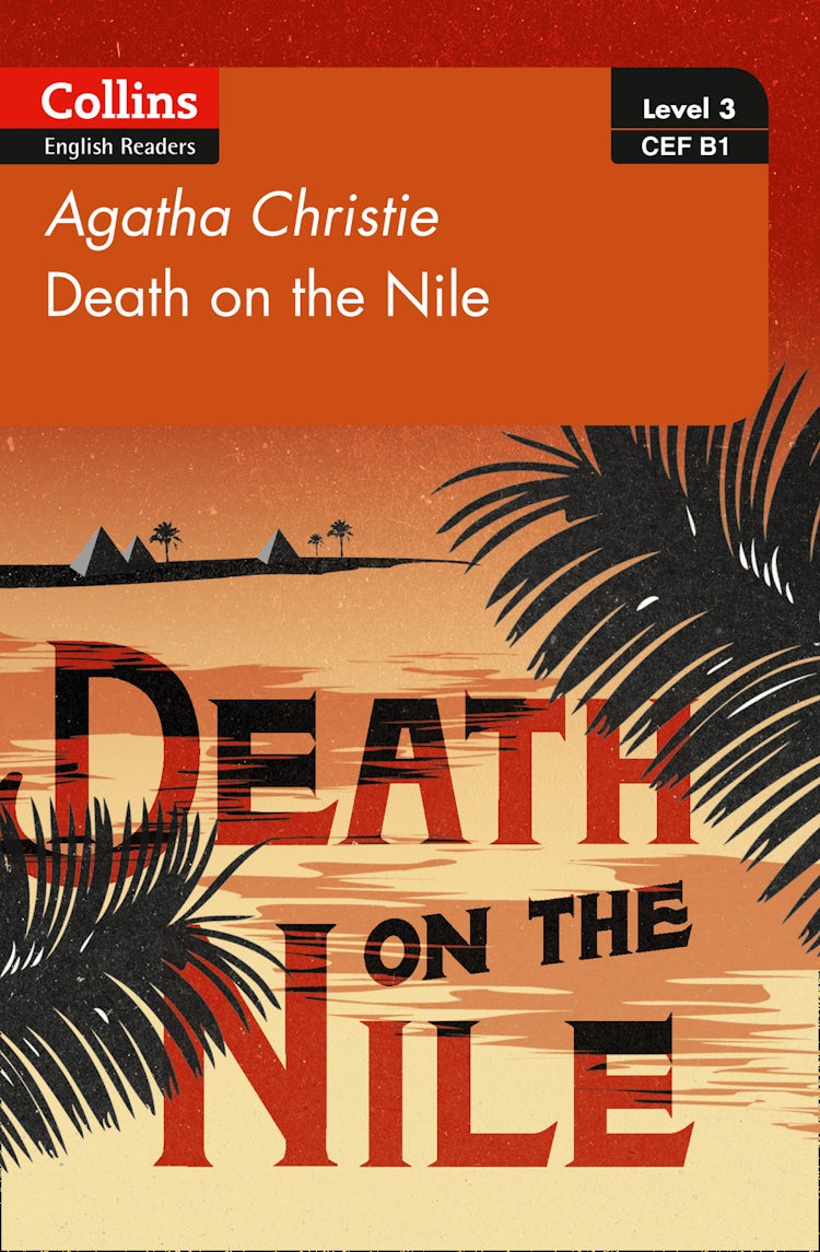 Cover image for Collins Agatha Christie ELT Readers - Death On The Nile: B1, isbn: 9780008249687