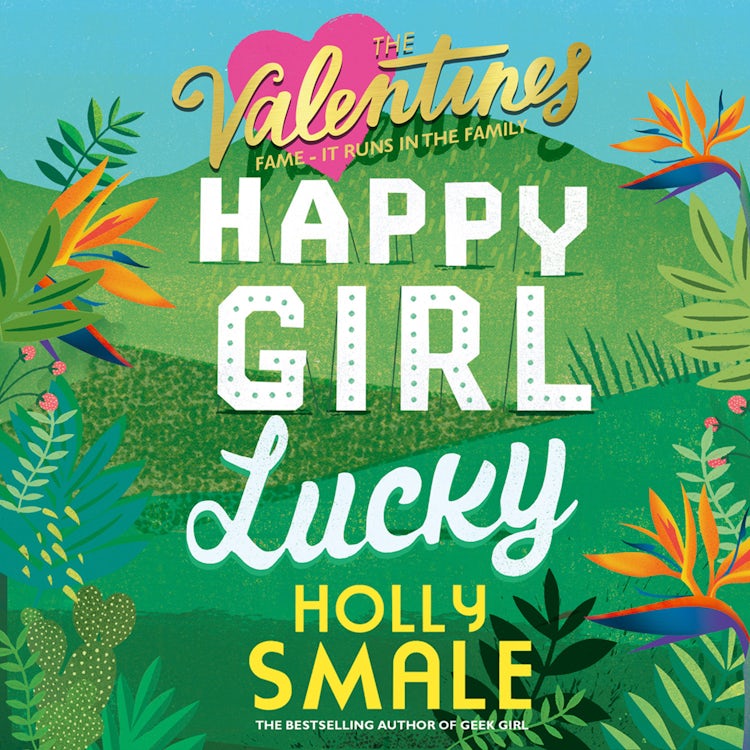 Cover image for Happy Girl Lucky: Hilarious romantic-comedy books for the Instagram generation (The Valentines, Book 1), isbn: 9780008254162