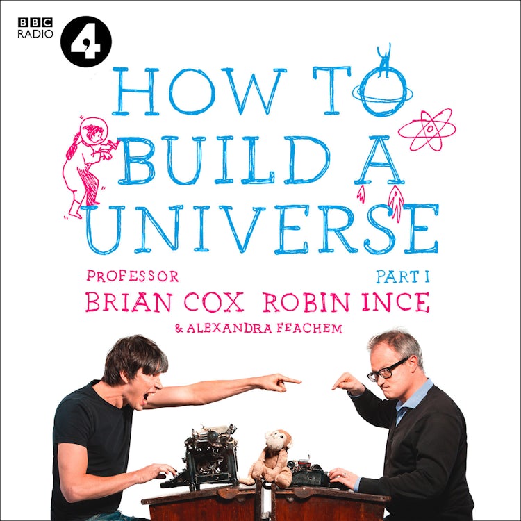 Cover image for The Infinite Monkey Cage – How to Build a Universe, isbn: 9780008254971