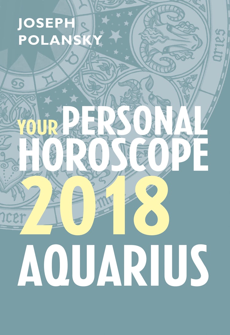 Cover image for Aquarius 2018: Your Personal Horoscope, isbn: 9780008256340