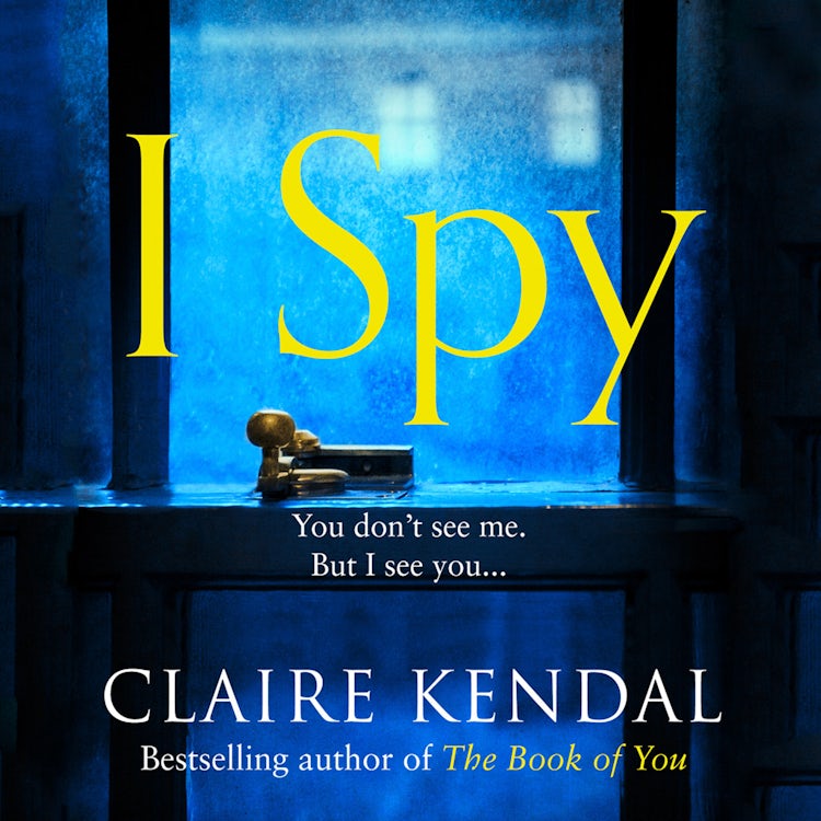 Cover image for I Spy: A psychological thriller from the Top Ten Sunday Times bestselling author, isbn: 9780008256869