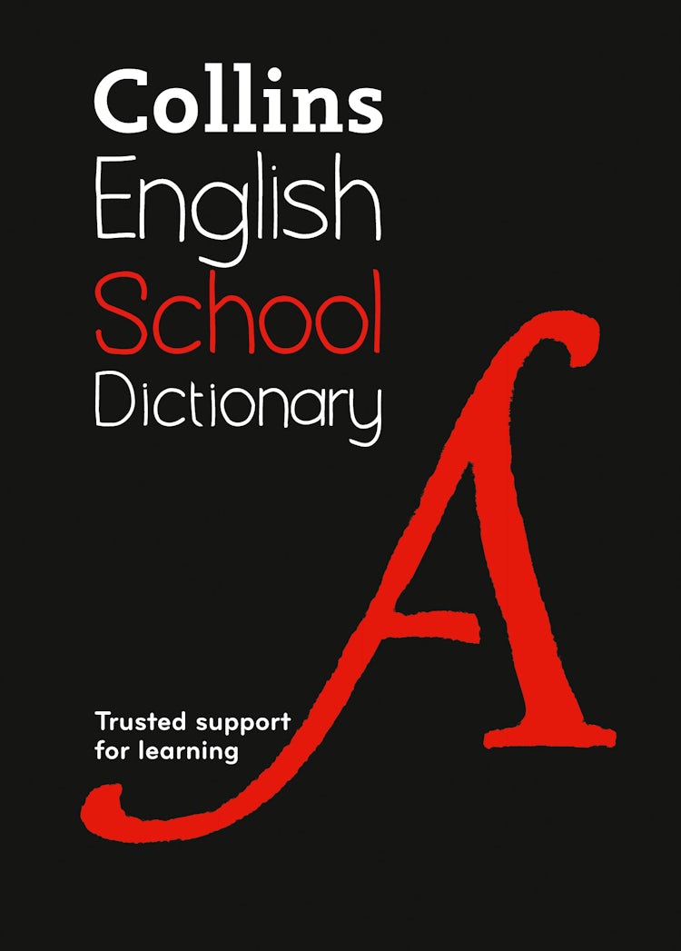 Cover image for Collins School Dictionary: Trusted Support For Learning [Sixth Edition], isbn: 9780008257927
