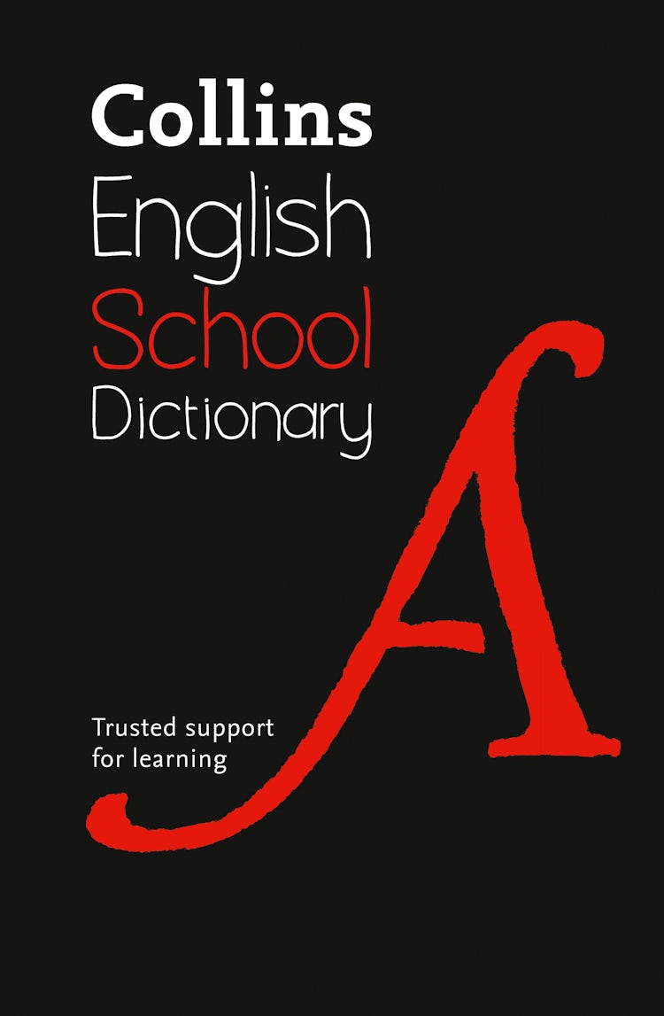 Cover image for Collins School Dictionary: Trusted Support For Learning [Sixth Edition], isbn: 9780008257934