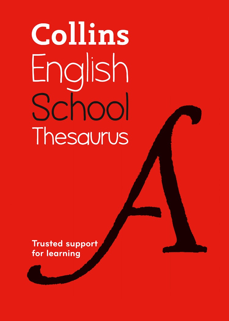 Cover image for Collins School Thesaurus: Trusted Support For Learning [Sixth Edition], isbn: 9780008257941