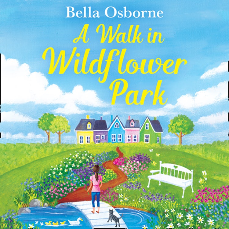 Cover image for A Walk in Wildflower Park: The perfect summer romance book to read in 2024 (Wildflower Park Series), isbn: 9780008258245